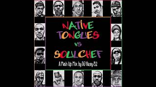 A Tribe Called Quest  De La Soul  Native Tongues VS SoulChef Full Album [upl. by Ynoep233]