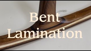 Bent Lamination [upl. by Esaertal]