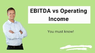 EBITDA vs Operating Income  Top Differences You Must Know [upl. by Lolande252]