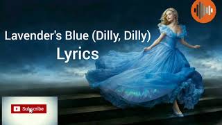 Lavenders Blue Dilly Dilly  Lyrics [upl. by Eltsyrk]