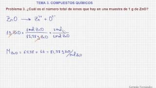 Problema 3 Compuestos químicos ¿Cuántos iones hay en 1 g de ZnO [upl. by Undis]