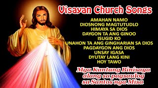 VISAYAN CATHOLIC MASS SONGS [upl. by Erbes192]