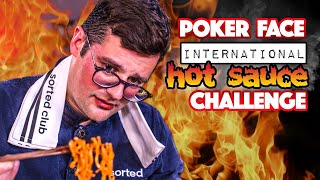 POKER FACE quotInternational Hot Saucequot FOOD CHALLENGE  Sorted Food [upl. by Luba]