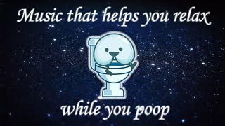 Music That Makes You Poop  How To Relax When You Poop  Constipation Relief  Butt Talks TV [upl. by Peskoff]