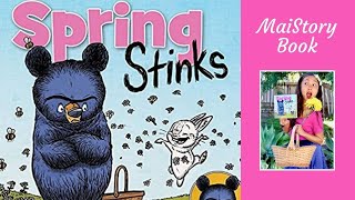 Spring Stinks by Ryan T Higgins A Spring Interactive Read Aloud Book for Kids [upl. by Spillihp853]