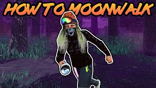 How to Moonwalk Tutorial Dead by Daylight 2022 [upl. by Aphrodite]