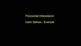 Interpolation  Cubic Splines  example [upl. by Drofniw371]