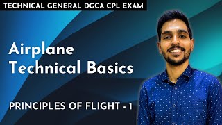 Airplane Technical Basics  Principles of Flight 1  Technical General DGCA CPL Exam GroundClasses [upl. by Katsuyama107]