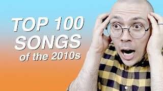 Top 100 Songs of the 2010s [upl. by Jamill]