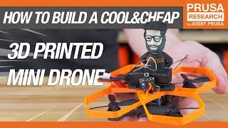 How to Build a Cool amp Cheap 3D Printed Mini Drone [upl. by Tadio]