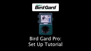 Bird Gard Pro Installation and SetUp Tutorial [upl. by Asetal472]