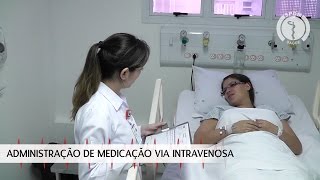 Administração de Medicação Via Intravenosa [upl. by Vano990]