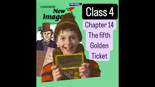 New images The fifth golden ticket English class 4 chapter 14India newimagesانگلیسیclass4 [upl. by Grantley]