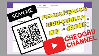 TUTORIAL MUDAH CARA MEMBUAT PENGESAHAN KEHADIRAN MENGGUNAKAN QR KOD [upl. by Bergman]