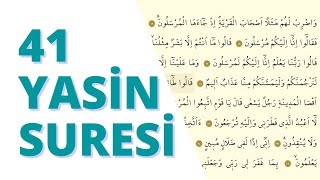 41 Yasin Suresi  Ayet Takipli  Kuranın kalbi hükmündeki bu sureyi dinle hakikatlerini keşfet [upl. by Ayatahs]