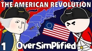 The American Revolution  OverSimplified Part 1 [upl. by Merriott]