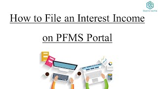 How to file an Interest Income on PFMS Portal [upl. by Paolina]