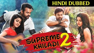 Supreme Khiladi 2 Hindi Dubbed Full Movie  Release Date Confirm  Sai Dharm Tej [upl. by Haeluj]