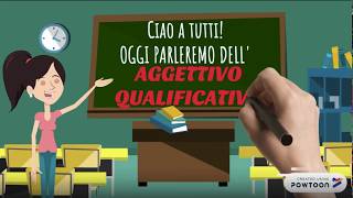 Aggettivo Qualificativo Spiegazione scuola primaria [upl. by Ettenav128]