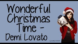 Wonderful Christmas Time With Lyrics  Demi Lovato [upl. by Ronoc98]