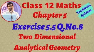 Class 12 Maths  Exercise 55 QNo8  Two dimensional Anaytical Geometry II [upl. by Naga]