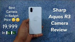 Sharp Aquos R3 Camera Review  just Awesome [upl. by Ahtreb]