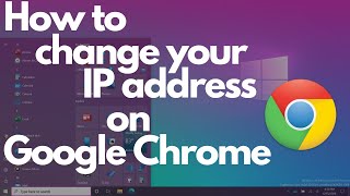 How to change your IP address on Google Chrome [upl. by Annahsit]