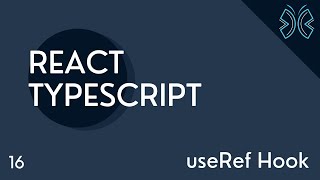 React TypeScript Tutorial  16  useRef Hook [upl. by Perlie]