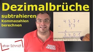 Dezimalbrüche subtrahieren  Kommazahlen subtrahieren  einfach erklärt  Lehrerschmidt [upl. by Terpstra612]