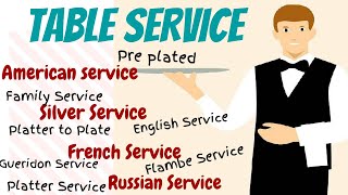 Table Service American Service SilverEnglish service French Service Russian Gueridon Service [upl. by Egwan86]