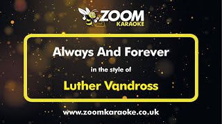 Luther Vandross  Always And Forever  Karaoke Version from Zoom Karaoke [upl. by Noseaj25]