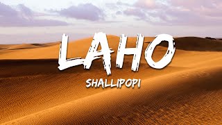 Shallipopi  Laho Lyrics [upl. by Sardse]