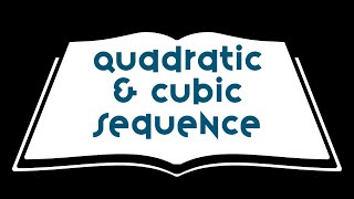 IGCSE Extended Math  Quadratic and Cubic Sequence [upl. by Kneeland]