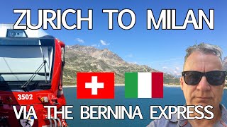 From Zurich to Milan via Tirano and the legendary Bernina Express for under 40 Euros [upl. by Nytnerb]