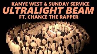 Kanye West  Ultralight Beam 𝙍𝙀𝙈𝙄𝙓 feat Sunday Service Choir Chance the Rapper reupload [upl. by Ihskaneem305]