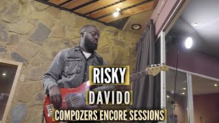 Risky  Davido ft Popcaan Compozers Encore Sessions [upl. by Ahsietal237]