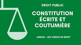 Constitution écrite et constitution coutumière [upl. by Eidualc]