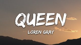 Loren Gray  Queen Lyrics [upl. by Ainatit]