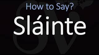 How to Pronounce Sláinte CORRECTLY  Say Cheers in Irish on St Patricks Day [upl. by Latonia]