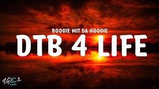 A Boogie Wit da Hoodie  DTB 4 Life Lyrics [upl. by Norehs]