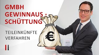 Gewinnausschüttung aus einer GmbH Kapitalertragsteuer vs Teileinkünfteverfahren  Christoph Juhn [upl. by Conley127]