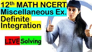 Definite Integration  Class 12 Maths  Miscellaneous Exercise  NCERT Solutions  Neha Agrawal [upl. by Dnalra624]