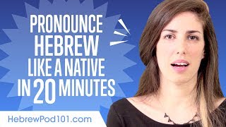 How to Pronounce Hebrew Like a Native Speaker [upl. by Madelle576]