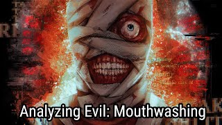 Analyzing Evil Mouthwashing [upl. by Garland]