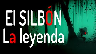 EL SILBON LA HISTORIA  Leyenda de terror  CARLIN CARTOON [upl. by Assilem579]