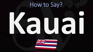 How to Pronounce Kauai CORRECTLY [upl. by Anaoj602]