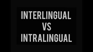 Interlingual Vs Intralingual Translation [upl. by Eeresid523]