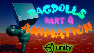 Unity Ragdoll Tutorial  Animation With Physics  Gang Beasts Style  Part 4 [upl. by Ailicec157]