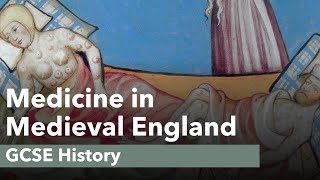 Medicine in Medieval England  GCSE History [upl. by Bogart917]