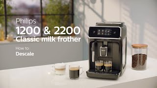 Philips Series 1200 amp 2200 Automatic Coffee Machines  How to Descale [upl. by Eissirc]